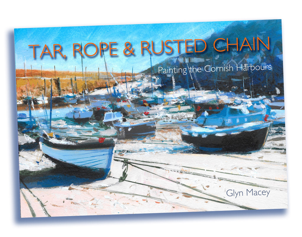 Tar, Rope & Rusted Chain - Painting the Cornish Harbours